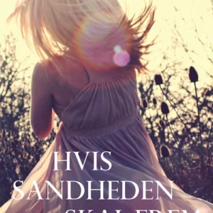 Hvis sandheden skal frem