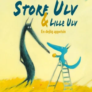 Store Ulv & Lille Ulv - En smuk appelsin