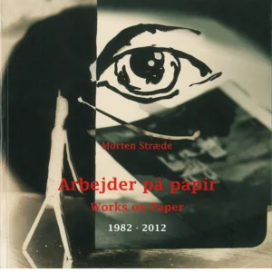 Arbejder på papir / Works on Paper