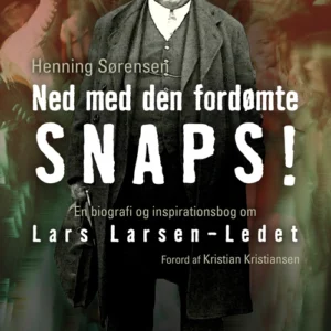 Ned med den fordømte snaps