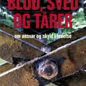 Blod, sved og tårer
