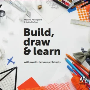 Build, draw and learn with world-famous architects