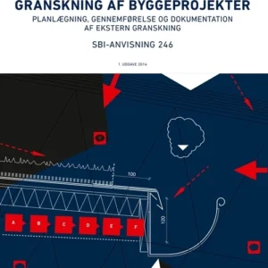Anvisning 246: Granskning af byggeprojekter