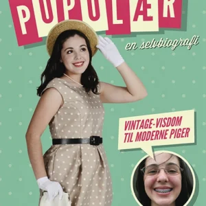 Populær- en selvbiografi (Vintage-visdom til moderne piger)