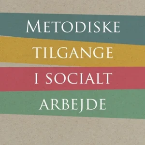 Metodiske tilgange i socialt arbejde