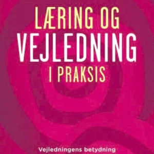 Læring og vejledning i praksis