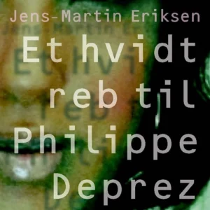 Et hvidt reb til Philippe Déprez