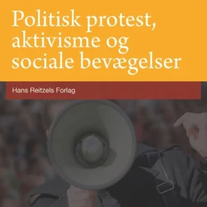 Politisk protest, aktivisme og sociale bevægelser