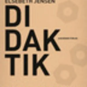 Didaktik. Praktikbog 1 til læreruddannelsen