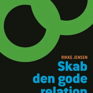 Skab den gode relation
