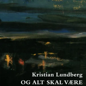 Og alt skal være kærlighed