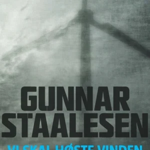 Vi skal høste vinden