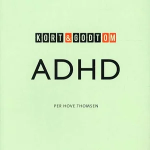Kort & godt om ADHD