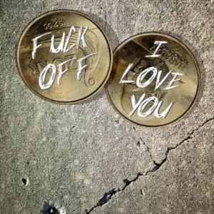Fuck Off - I Love You