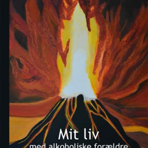 Mit liv med alkoholiske forældre