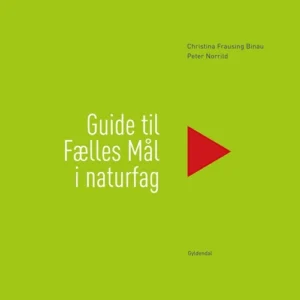 Guide til Fælles Mål i naturfag