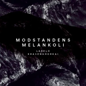 Modstandens melankoli