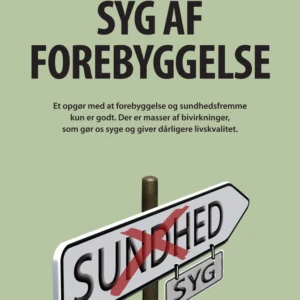 Syg af forebyggelse