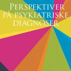 Perspektiver på psykiatriske diagnoser