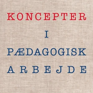 Koncepter i pædagogisk arbejde