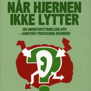 Når hjernen ikke lytter