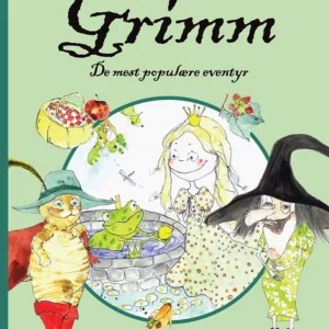 Brødrene Grimm - de mest populære eventyr