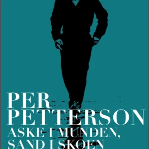 Aske i munden, sand i skoen
