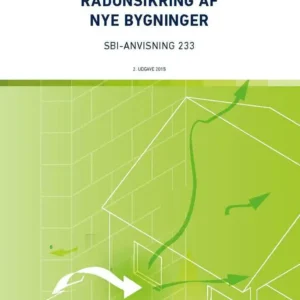 Anvisning 233: Radonsikring af nye bygninger