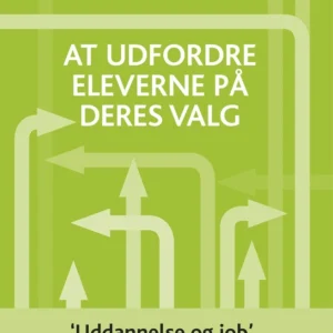At udfordre eleverne på deres valg