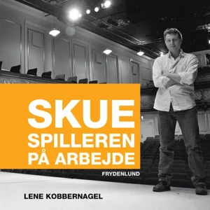 Skuespilleren på arbejde