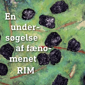 En undersøgelse af fænomenet RIM