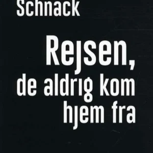 Rejsen, de aldrig kom hjem fra