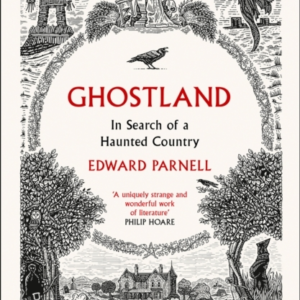 Ghostland In Search Of A Haunted Country