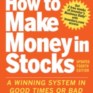 How To Make Money In Stocks:  A Winning System In Good Times