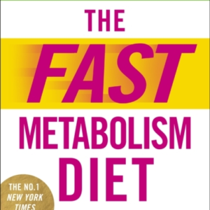 The Fast Metabolism Diet Lose Up To 20 Pounds In 28 Days: Ea
