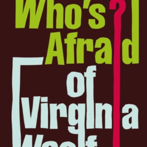 Who'S Afraid Of Virginia Woolf