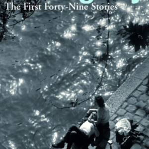 The First Forty-Nine Stories