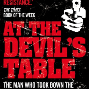 At The Devil'S Table The Man Who Took Down The World'S Bigge