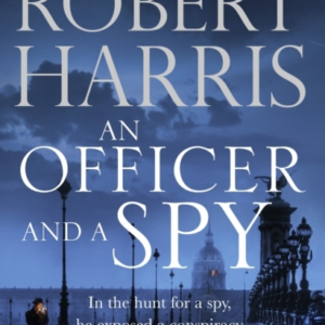 An Officer And A Spy From The Sunday Times Bestselling Autho