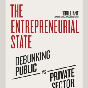 The Entrepreneurial State 10Th Anniversary Edition Updated W