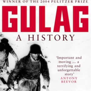 Gulag A History Of The Soviet Camps