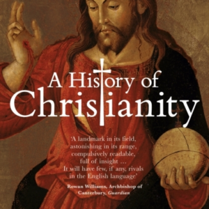 A HISTORY OF CHRISTIANITY