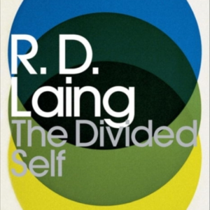 The Divided Self An Existential Study In Sanity And Madness