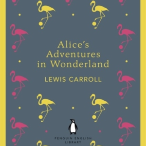 Alice&apos;S Adventures In Wonderland and Through The Looking-Glas