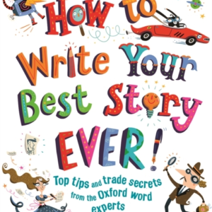 How To Write Your Best Story Ever
