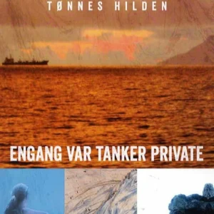 Engang var tanker private