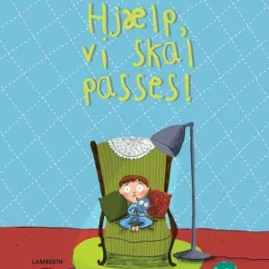 Hjælp, vi skal passes