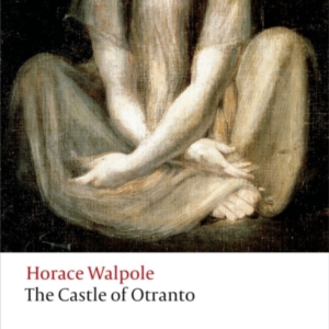 The Castle Of Otranto A Gothic Story
