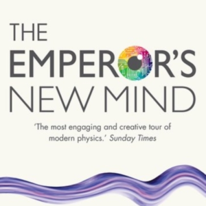The Emperor'S New Mind Concerning Computers, Minds, And The