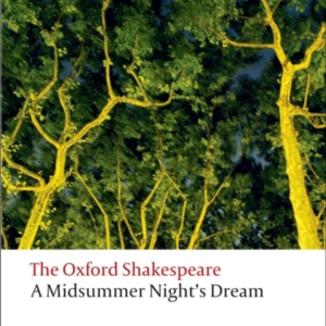 A Midsummer Night'S Dream: The Oxford Shakespeare